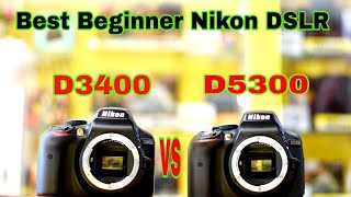 NIKON D5300 VS D3400 Ful Comparison in  hindi  2018 [upl. by Aaronson]