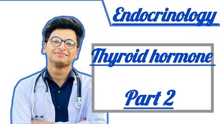 Thyroid hormone physiology [upl. by Zosema]