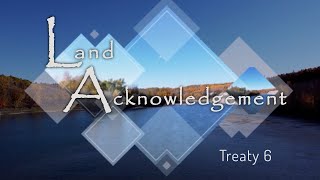 Land Acknowledgement for Treaty 6  female voice with French subtitles [upl. by Aseiram438]