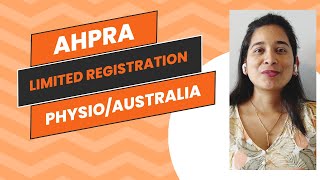 WHAT IS AHPRA LIMITED REGISTRATION FOR PHYSIOTHERAPIST IN AUSTRALIA [upl. by Nance73]