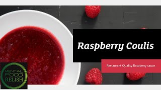 Easy Restaurant Quality Raspberry Coulis How to Raspberry Sauce Recipe [upl. by Celesta116]