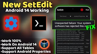 How to Fix Problem Unexpected Failure on Setedit Android 14  Best Method  No Root [upl. by Airan924]