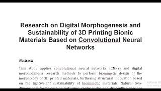 Research on Digital Morphogenesis and Sustainability of 3D Printing Bionic Materials Based on Convol [upl. by Lia]