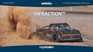 ARRMA® INFRACTION™ 6S BLX Street Bash 17 Scale 4WD RTR RestoMod Truck [upl. by Paloma]