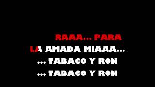 Tabaco Y Ron Ala Jaza Karaoke [upl. by Judi]