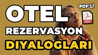 İNGİLİZCE OTEL REZERVASYONU DİYALOGLARI  ÜCRETSİZ PDF [upl. by Nyrhtakyram]