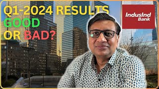 Analysis of IndusInd Bank Q12024 results  FOW 52  Manish Jain [upl. by Wenz]