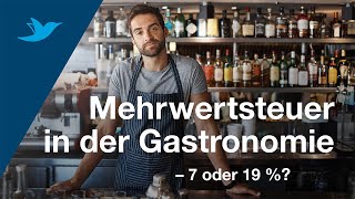 7 oder 19 Prozent Welche Mehrwertsteuer gilt in der Gastronomie [upl. by Helen943]