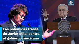 “López Obrador patéticoquot quotChairos resentidos” Javier Milei contra AMLO [upl. by Heidi]