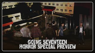 GOING SEVENTEEN HORROR SPECIAL PREVIEW [upl. by Refenej]