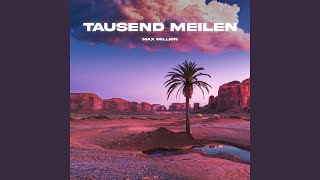 Tausend Meilen [upl. by Odranoel]