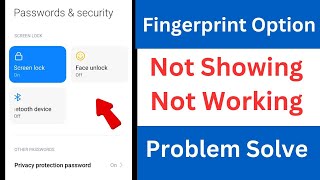 Android Fingerprint Option Disappeared  Fingerprint Option Not Showing in Settings [upl. by Conchita]