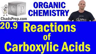 209 Properties Synthesis and Reactions of Carboxylic Acids  Organic Chemistry [upl. by Gut942]