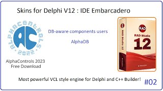 SKins ALPHACONTROLS DB aware components V17 For delphi V12 2023 [upl. by Atirb]