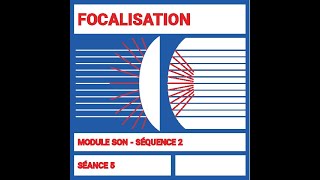 FOCALISATION SONORE [upl. by Naara]