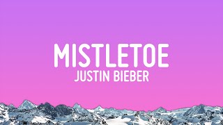 Justin Bieber  Mistletoe Lyrics [upl. by Gagliano]