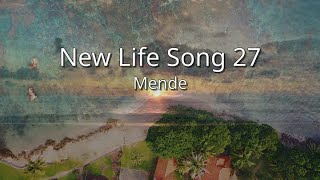 Mende  New Life Song 27 sim [upl. by Fatima819]