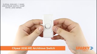 CLIPSAL 2030WE  1 GANG ARCHITRAVE SWITCH 10AMP WHITE  2000 SERIES [upl. by Ulah]