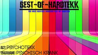 PsychoTekK  Psychisch Krank [upl. by Raimund]