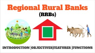 Regional Rural BanksRRBs Introduction Objectives Features Functions Hindi amp English 2021 [upl. by Kucik]