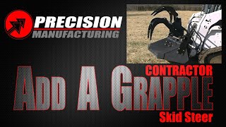 Contractor Add a Grapple  Precision Manufacturing INC [upl. by Rosaline43]