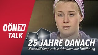 25 Jahre danach Natascha Kampusch über ihre Entführung [upl. by Chesnut469]