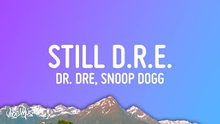 Dr Dre  Still DRE Lyrics ft Snoop Dogg [upl. by Ahsieat]