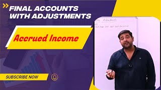 Final Accounts With Adjustments Accrued Income [upl. by Nuahsad]