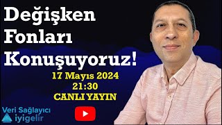 Değişken Fonları Konuşuyoruz [upl. by Liesa]