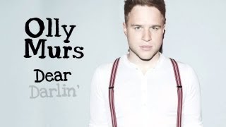 Olly Murs Dear Darlin LYRICS [upl. by Esertal299]