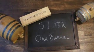 5 Liter Oak Barrel [upl. by Ban499]