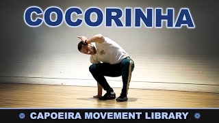 Cocorinha  CAPOEIRA MOVEMENT LIBRARY [upl. by Amarillis463]