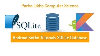 Android Kotlin Tutorials SQLite Database Part1 [upl. by Lesna]