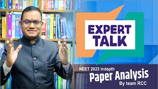 Expert Talk NEET 2023 In Depth Paper Analysis BY Team RCC [upl. by Htebazil]