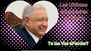 Las Últimas Mañaneras de AMLO  23082024 [upl. by Coopersmith709]