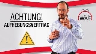 Aufhebungsvertrag  Was müssen Arbeitnehmer beachten  Betriebsrat Video [upl. by Bekelja]