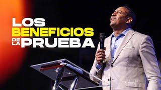 Los Beneficios de La Prueba  Pastor Juan Carlos Harrigan [upl. by Snodgrass242]