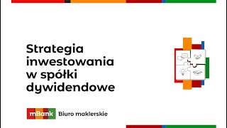 Strategia inwestowania w spółki dywidendowe [upl. by Hildagard182]