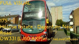 FULL ROUTE VISUAL  London Bus Route 175 Hillrise Estate To Dagenham New Road  DW331 LJ60 AXP [upl. by Nivled]