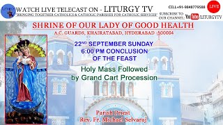 Conclusion of the Feast  Holy Mass 6pm Followed by Grand Cart Procession  22924 [upl. by Giarg]