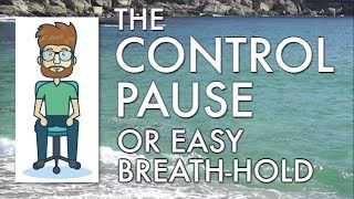 The Control Pause Easy Breathhold  Buteyko Breathing Instruction Video [upl. by Map]