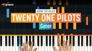 How to Play quotGonerquot by twenty one pilots  HDpiano Part 1 Piano Tutorial [upl. by Aerdnac]