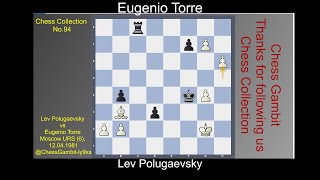 Lev Polugaevsky vs Eugenio Torre Chess Collection No 94 [upl. by Lyrradal]