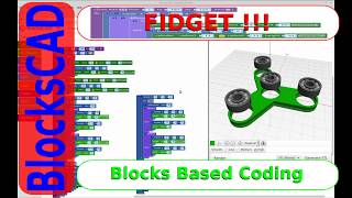 BlocksCAD  Code a FIDGET with Blocks [upl. by Ennaeiluj]