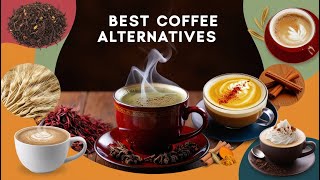 10 Best Coffee Substitutes 2024  Wake Up and Smell the Alternatives [upl. by Mann]