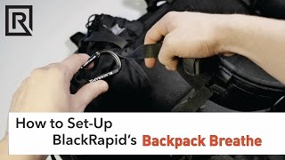 How to SetUp BlackRapids Backpack Breathe Strap [upl. by Nairoc205]