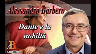 Alessandro Barbero  Dante e la nobiltà [upl. by Donaugh39]