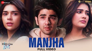 Manjha  Full Video  MiddleClass Love  Prit K Kavya T Eisha S  Himesh R Raj Barman Shakeel A [upl. by Hilda103]