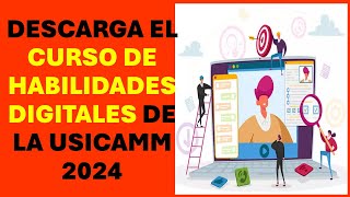 Soy Docente DESCARGA EL CURSO DE HABILIDADES DIGITALES DE LA USICAMM 2024 [upl. by Layor]