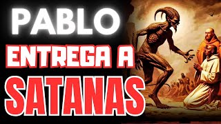 EL APOSTOL PABLO y La HISTORIA de la ENTREGA a SATANAS  Lecciones de Fe  Historia Bíblicas [upl. by Pelmas]